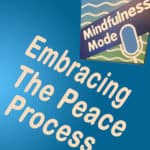 Embracing The Peace Process