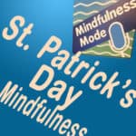 St. Patrick's Day Mindfulness