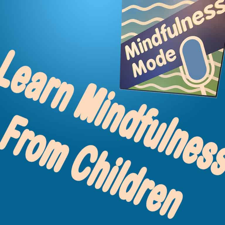 learn-mindfulness-from-children-mindfulness-mode